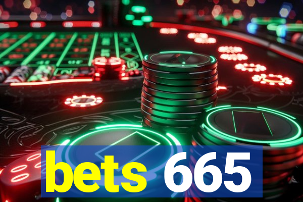 bets 665